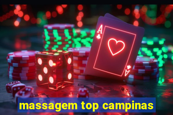 massagem top campinas